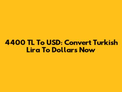 4400 TL To USD: Convert Turkish Lira To Dollars Now