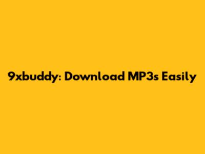 9xbuddy: Download MP3s Easily