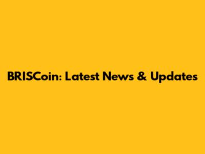 BRISCoin: Latest News & Updates