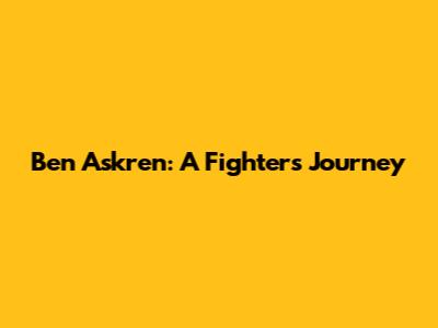 Ben Askren: A Fighter's Journey