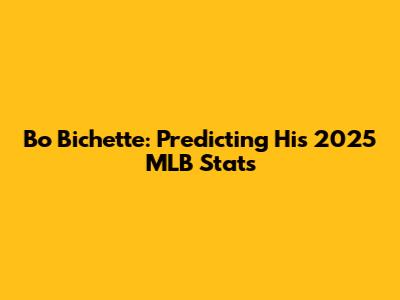 Bo Bichette: Predicting His 2025 MLB Stats