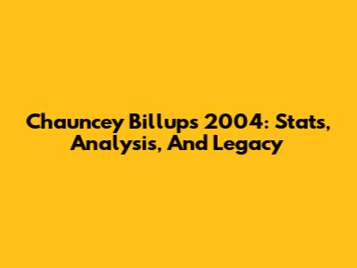 Chauncey Billups 2004: Stats, Analysis, And Legacy