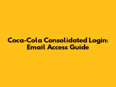 Coca-Cola Consolidated Login: Email Access Guide