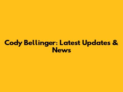 Cody Bellinger: Latest Updates & News