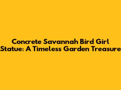 Concrete Savannah Bird Girl Statue: A Timeless Garden Treasure