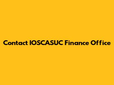 Contact IOSCASUC Finance Office