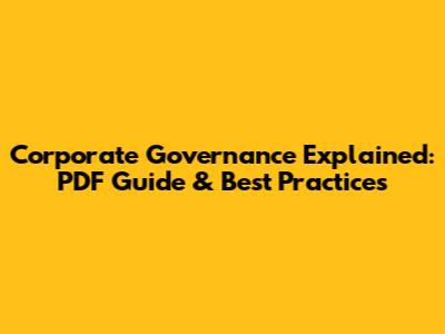 Corporate Governance Explained: PDF Guide & Best Practices