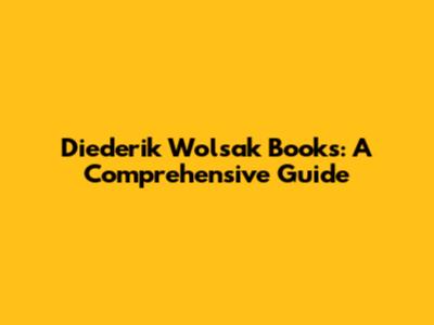 Diederik Wolsak Books: A Comprehensive Guide