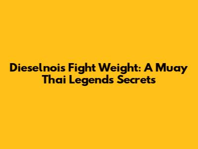 Dieselnoi's Fight Weight: A Muay Thai Legend's Secrets