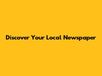 Discover Your Local Newspaper