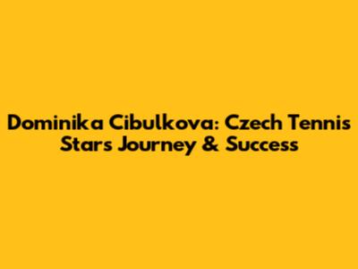 Dominika Cibulkova: Czech Tennis Star's Journey & Success