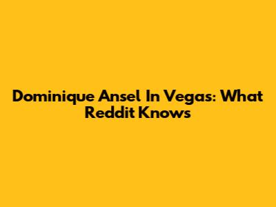 Dominique Ansel In Vegas: What Reddit Knows