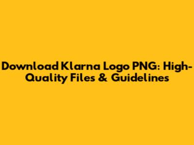 Download Klarna Logo PNG: High-Quality Files & Guidelines