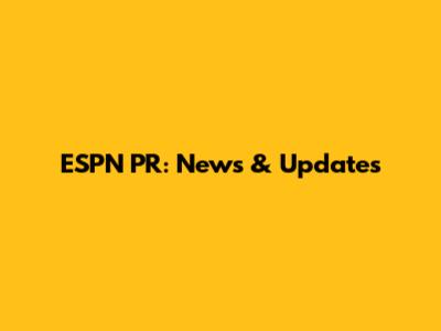 ESPN PR: News & Updates