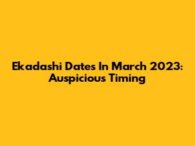 Ekadashi Dates In March 2023: Auspicious Timing
