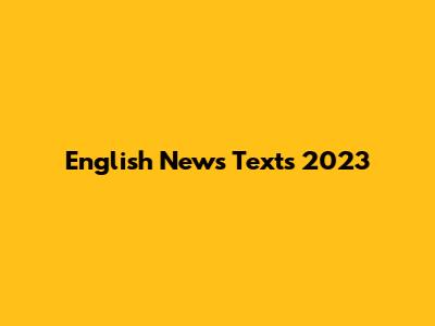 English News Texts 2023