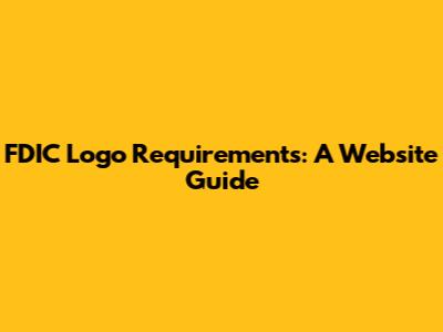 FDIC Logo Requirements: A Website Guide