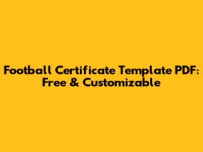 Football Certificate Template PDF: Free & Customizable