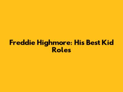 Freddie Highmore: His Best Kid Roles