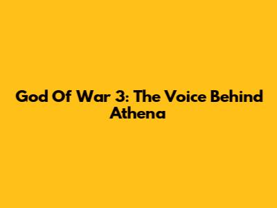 God Of War 3: The Voice Behind Athena