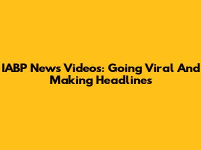 IABP News Videos: Going Viral And Making Headlines