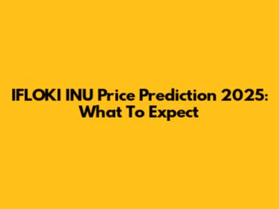 IFLOKI INU Price Prediction 2025: What To Expect