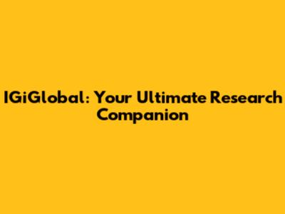 IGiGlobal: Your Ultimate Research Companion