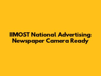 IIMOST National Advertising: Newspaper Camera Ready
