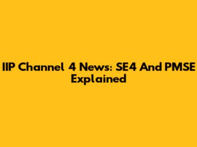 IIP Channel 4 News: SE4 And PMSE Explained