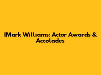 IMark Williams: Actor Awards & Accolades
