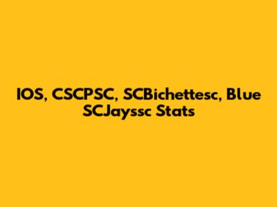 IOS, CSCPSC, SCBichettesc, Blue SCJayssc Stats