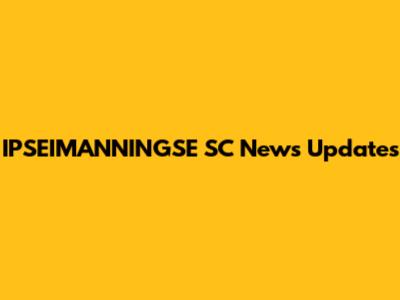 IPSEIMANNINGSE SC News Updates