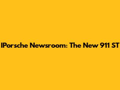 IPorsche Newsroom: The New 911 ST