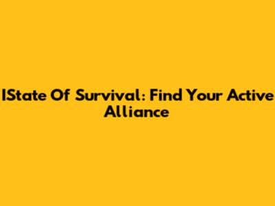 IState Of Survival: Find Your Active Alliance