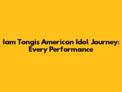 Iam Tongi's American Idol Journey: Every Performance