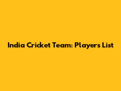 India Cricket Team: Players List