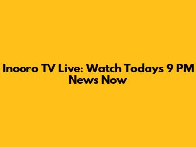 Inooro TV Live: Watch Today's 9 PM News Now