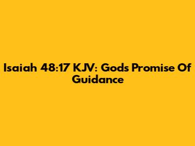 Isaiah 48:17 KJV: God's Promise Of Guidance