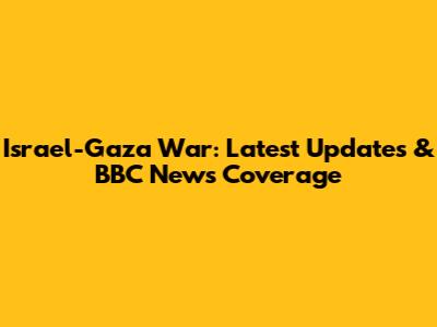 Israel-Gaza War: Latest Updates & BBC News Coverage