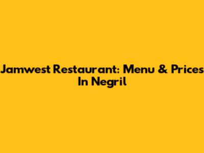 Jamwest Restaurant: Menu & Prices In Negril