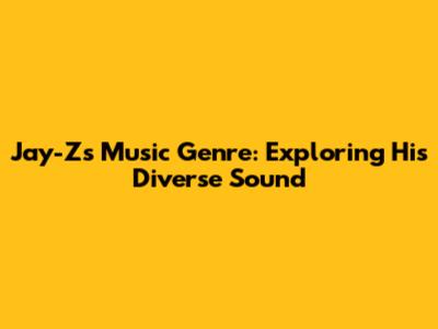 Jay-Z's Music Genre: Exploring His Diverse Sound