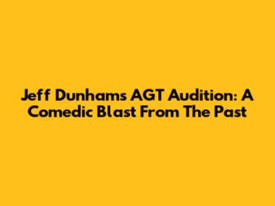 Jeff Dunham's AGT Audition: A Comedic Blast From The Past