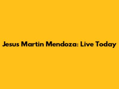 Jesus Martin Mendoza: Live Today