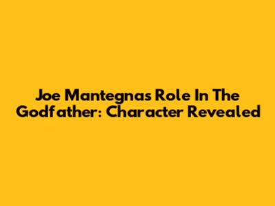 Joe Mantegna's Role In The Godfather: Character Revealed