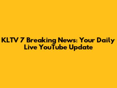 KLTV 7 Breaking News: Your Daily Live YouTube Update