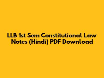 LLB 1st Sem Constitutional Law Notes (Hindi) PDF Download