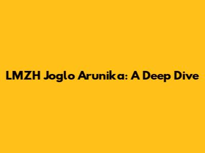 LMZH Joglo Arunika: A Deep Dive