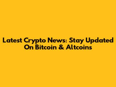 Latest Crypto News: Stay Updated On Bitcoin & Altcoins