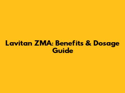Lavitan ZMA: Benefits & Dosage Guide
