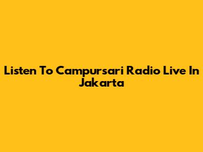 Listen To Campursari Radio Live In Jakarta
